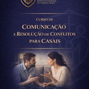 Comunicação e Resolução de Conflitos para Casais