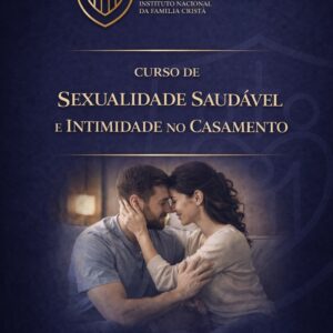 Sexualidade Saudável e Intimidade no Casamento