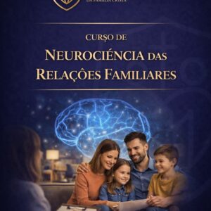 Neurociência das Relações Familiares